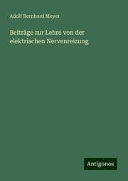 Cover von Beiträge zur Lehre von der elektrischen Nervenreizung