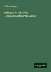 Cover von Beiträge zur Kritik des Horazscholiasten Porphyrion