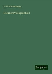 Cover von Berliner Photographien