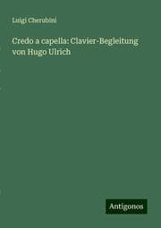 Cover von Credo a capella: Clavier-Begleitung von Hugo Ulrich
