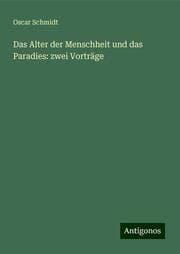 Cover von Das Alter der Menschheit und das Paradies: zwei Vorträge
