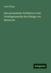 Cover von Das preussische Verfahren in der Vermögenssache des Königs von Hannover