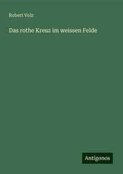 Cover von Das rothe Kreuz im weissen Felde
