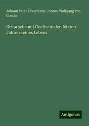 Cover von Gespräche mit Goethe in den letzten Jahren seines Lebens