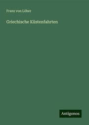 Cover von Griechische Küstenfahrten