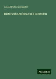 Cover von Historische Aufsätze und Festreden