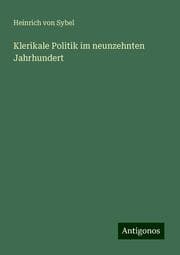 Cover von Klerikale Politik im neunzehnten Jahrhundert