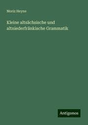 Cover von Kleine altsächsische und altniederfränkische Grammatik