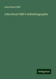 Cover von John Stuart Mill's Selbstbiographie