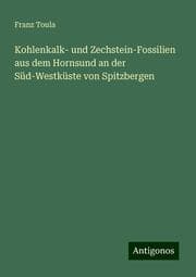 Cover von Kohlenkalk- und Zechstein-Fossilien aus dem Hornsund an der Süd-Westküste von Spitzbergen