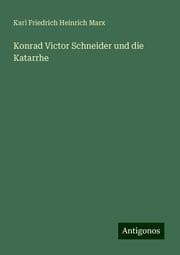 Cover von Konrad Victor Schneider und die Katarrhe