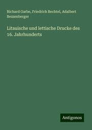 Cover von Litauische und lettische Drucke des 16. Jahrhunderts