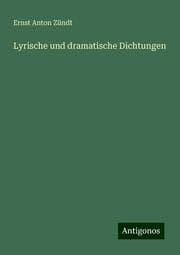 Cover von Lyrische und dramatische Dichtungen