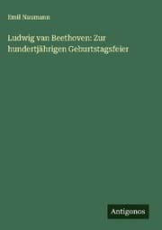 Cover von Ludwig van Beethoven: Zur hundertjährigen Geburtstagsfeier
