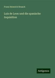 Cover von Luis de Leon und die spanische Inquisition