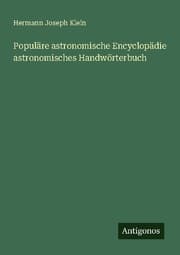Cover von Populäre astronomische Encyclopädie astronomisches Handwörterbuch