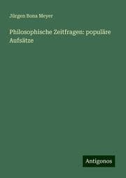 Cover von Philosophische Zeitfragen: populäre Aufsätze