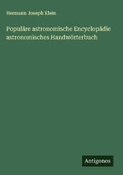 Cover von Populäre astronomische Encyclopädie astronomisches Handwörterbuch