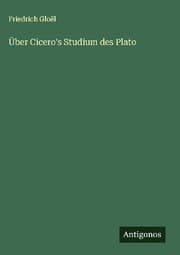 Cover von Über Cicero's Studium des Plato