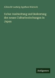 Cover von Ueber Ausbreitung und Bedeutung der neuen Culturbestrebungen in Japan