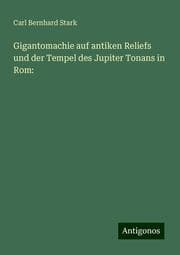 Cover von Gigantomachie auf antiken Reliefs und der Tempel des Jupiter Tonans in Rom:
