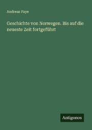 Cover von Geschichte von Norwegen. Bis auf die neueste Zeit fortgeführt