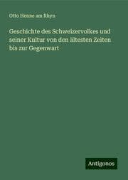 Cover von Geschichte des Schweizervolkes und seiner Kultur von den ältesten Zeiten bis zur Gegenwart