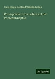 Cover von Correspondenz von Leibniz mit der Prinzessin Sophie
