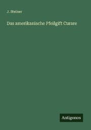 Cover von Das amerikanische Pfeilgift Curare
