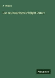 Cover von Das amerikanische Pfeilgift Curare