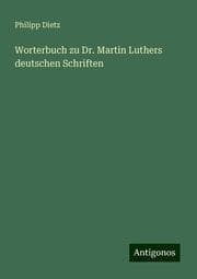 Cover von Worterbuch zu Dr. Martin Luthers deutschen Schriften