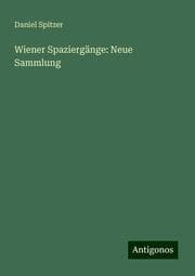 Cover von Wiener Spaziergänge: Neue Sammlung
