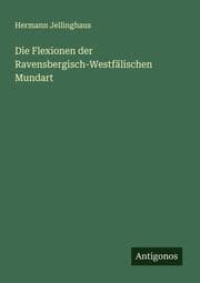 Cover von Die Flexionen der Ravensbergisch-Westfälischen Mundart