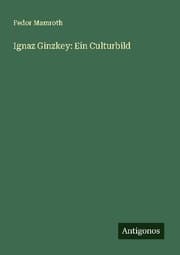 Cover von Ignaz Ginzkey: Ein Culturbild