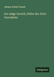 Cover von Der selige Gerrich, Stifter der Abtei Gerresheim