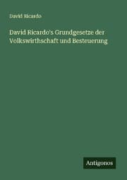 Cover von David Ricardo's Grundgesetze der Volkswirthschaft und Besteuerung
