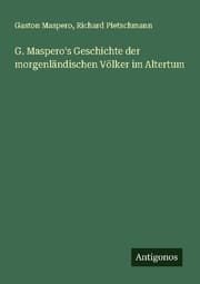 Cover von G. Maspero's Geschichte der morgenländischen Völker im Altertum