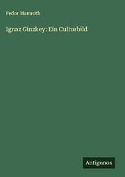 Cover von Ignaz Ginzkey: Ein Culturbild