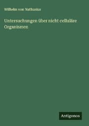 Cover von Untersuchungen über nicht celluläre Organismen