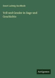 Cover von Tell und Gessler in Sage und Geschichte