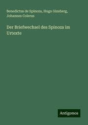 Cover von Der Briefwechsel des Spinoza im Urtexte