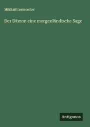 Cover von Der Dämon eine morgenländische Sage