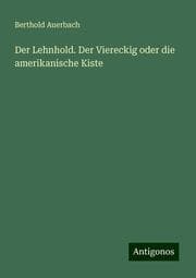 Cover von Der Lehnhold. Der Viereckig oder die amerikanische Kiste