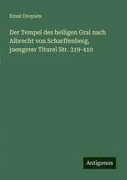 Cover von Der Tempel des heiligen Gral nach Albrecht von Scharffenberg, juengerer Titurel Str. 319-410