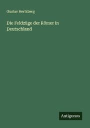 Cover von Die Feldzüge der Römer in Deutschland
