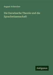 Cover von Die Darwinsche Theorie und die Sprachwissenschaft