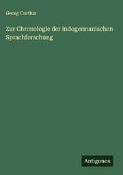 Cover von Zur Chronologie der indogermanischen Sprachforschung