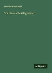 Cover von Oberhessisches Sagenbuch