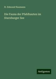 Cover von Die Fauna der Pfahlbauten im Starnburger See