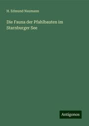Cover von Die Fauna der Pfahlbauten im Starnburger See